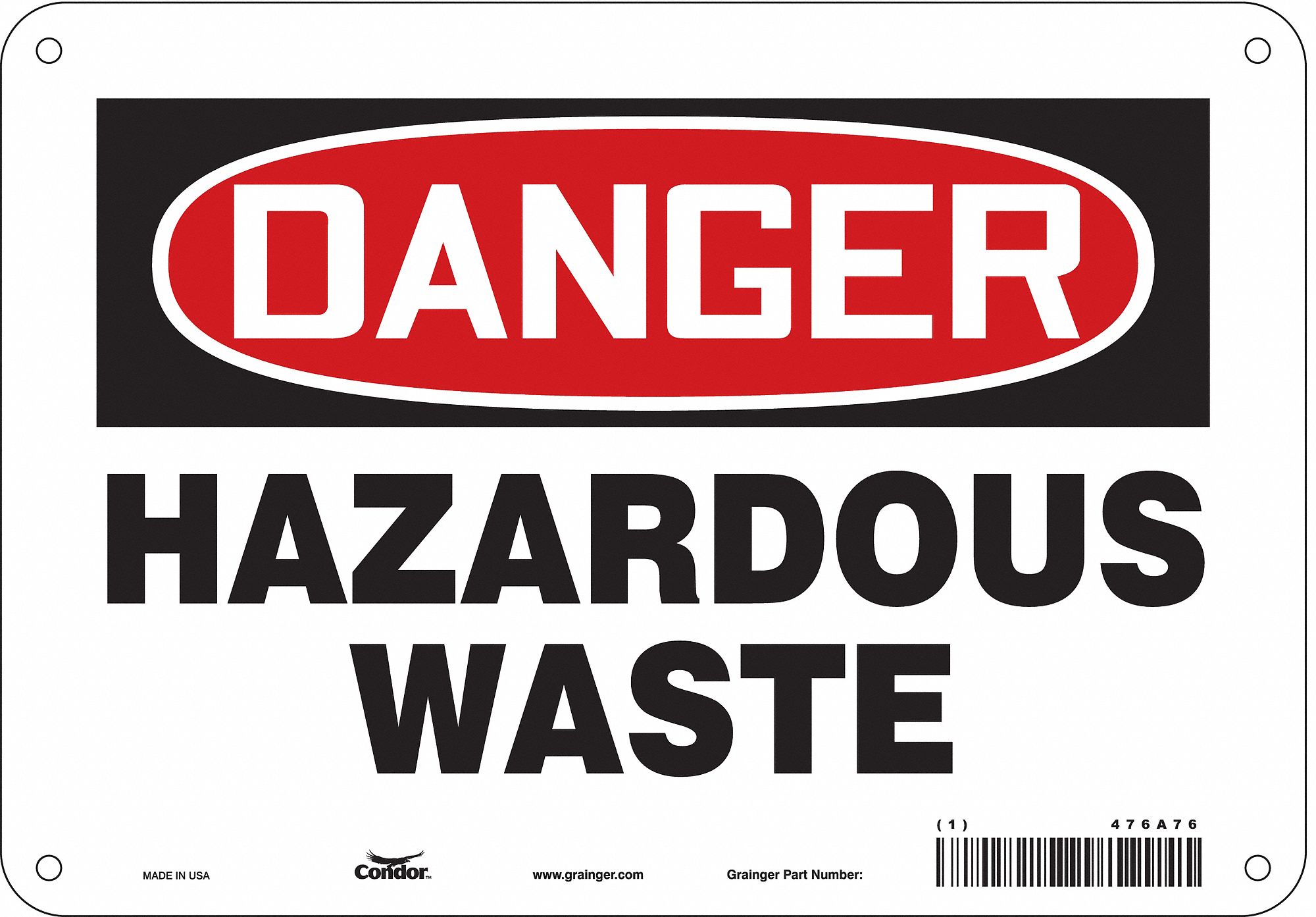 Safety Sign: Polyethylene, Mounting Holes Sign Mounting, 7 in x 10 in Nominal Sign Size