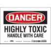 Danger: Highly Toxic Handle With Care Signs