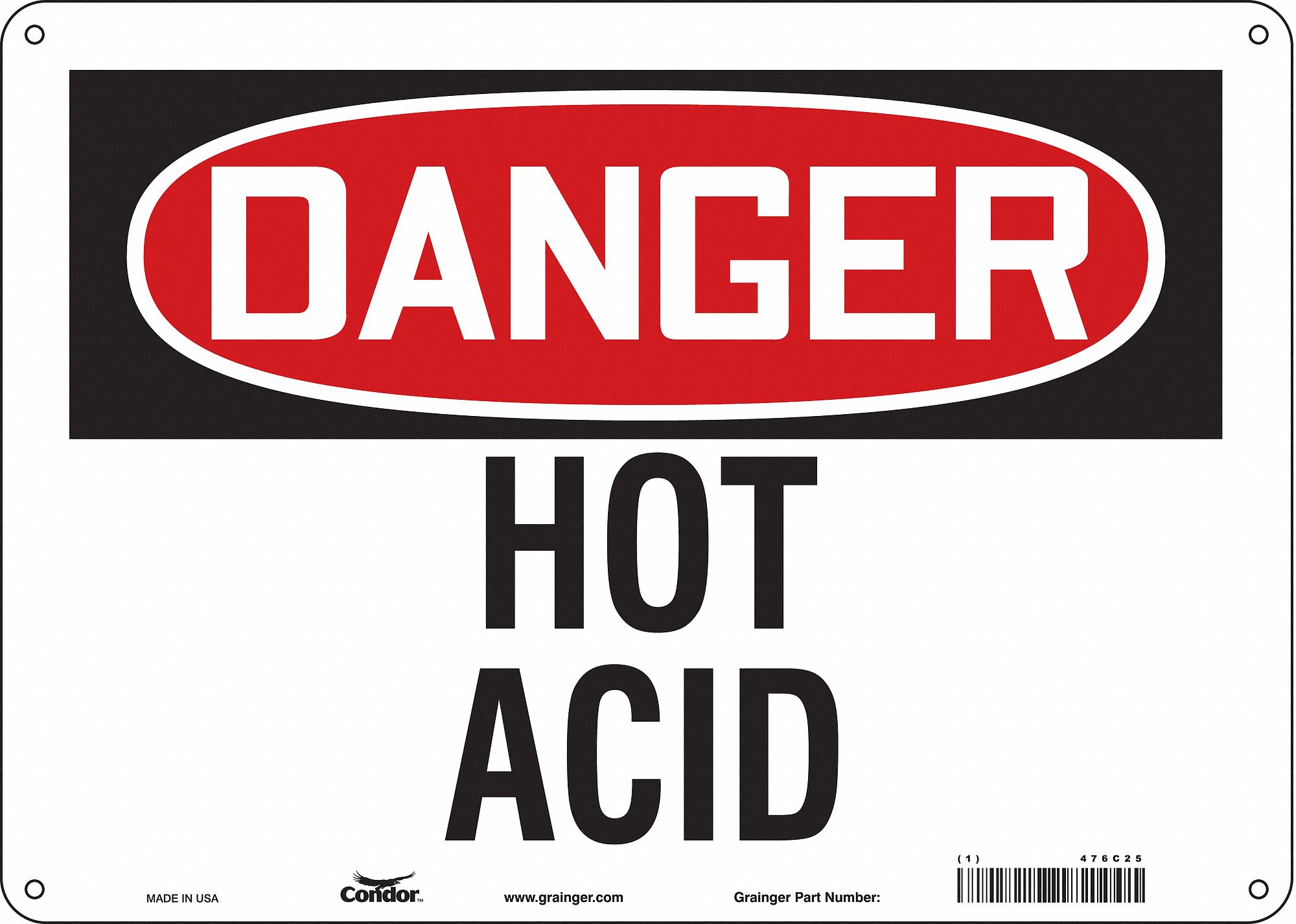 Safety Sign: Aluminum, Mounting Holes Sign Mounting, 10 in x 14 in Nominal Sign Size, 0.032 in Thick