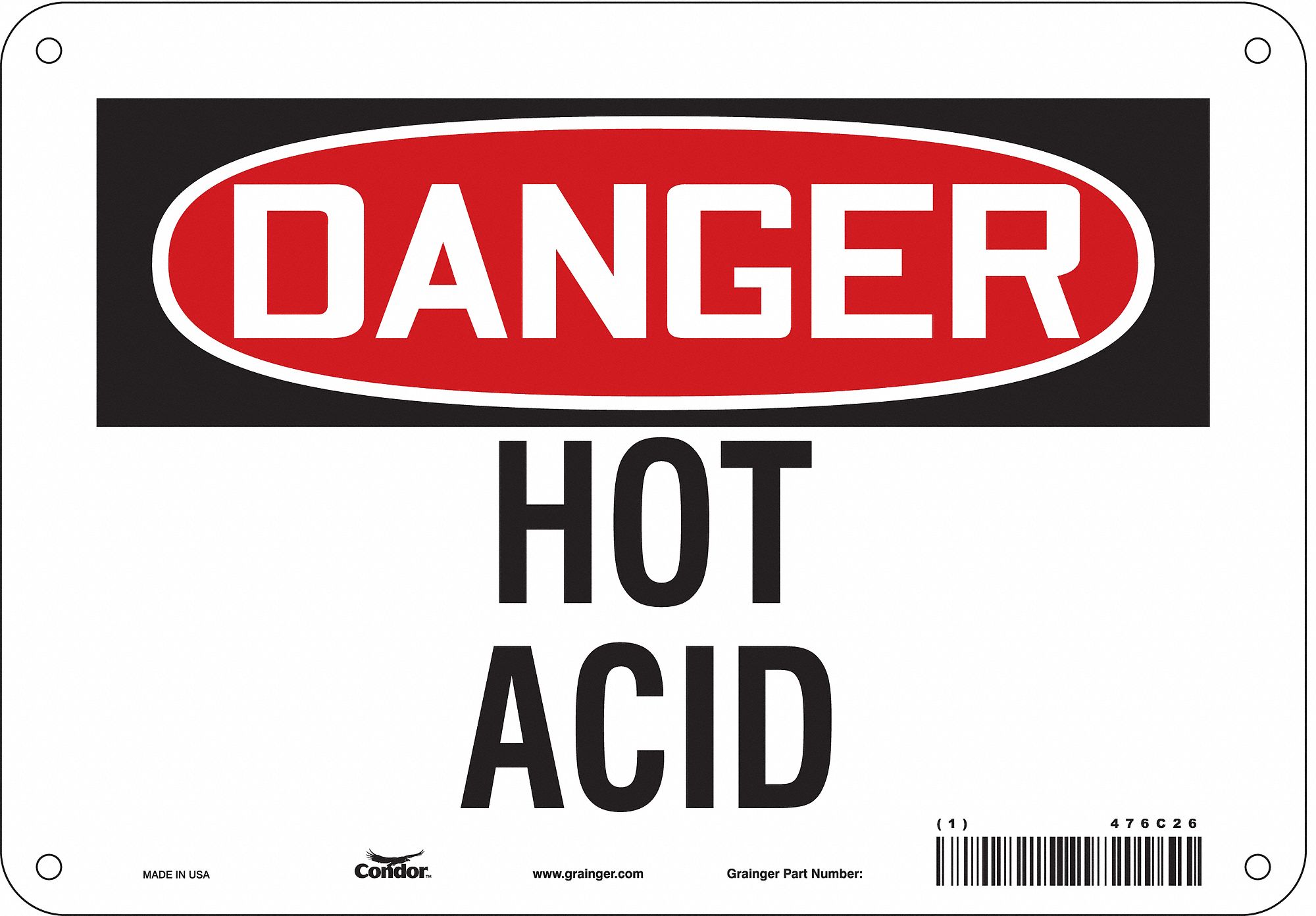 Safety Sign: Polyethylene, Mounting Holes Sign Mounting, 7 in x 10 in Nominal Sign Size, Hot Acid