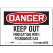 Danger: Keep Out Fumigating With Poisonous Gas Signs