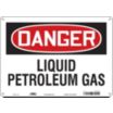 Danger: Liquid Petroleum Gas Signs