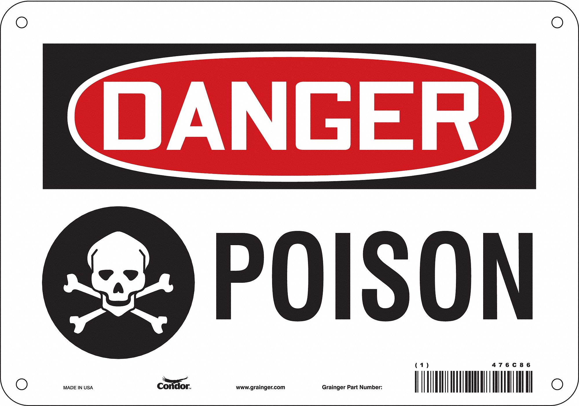 Safety Sign: Aluminum, Mounting Holes Sign Mounting, 7 in x 10 in Nominal Sign Size, 0.032 in Thick