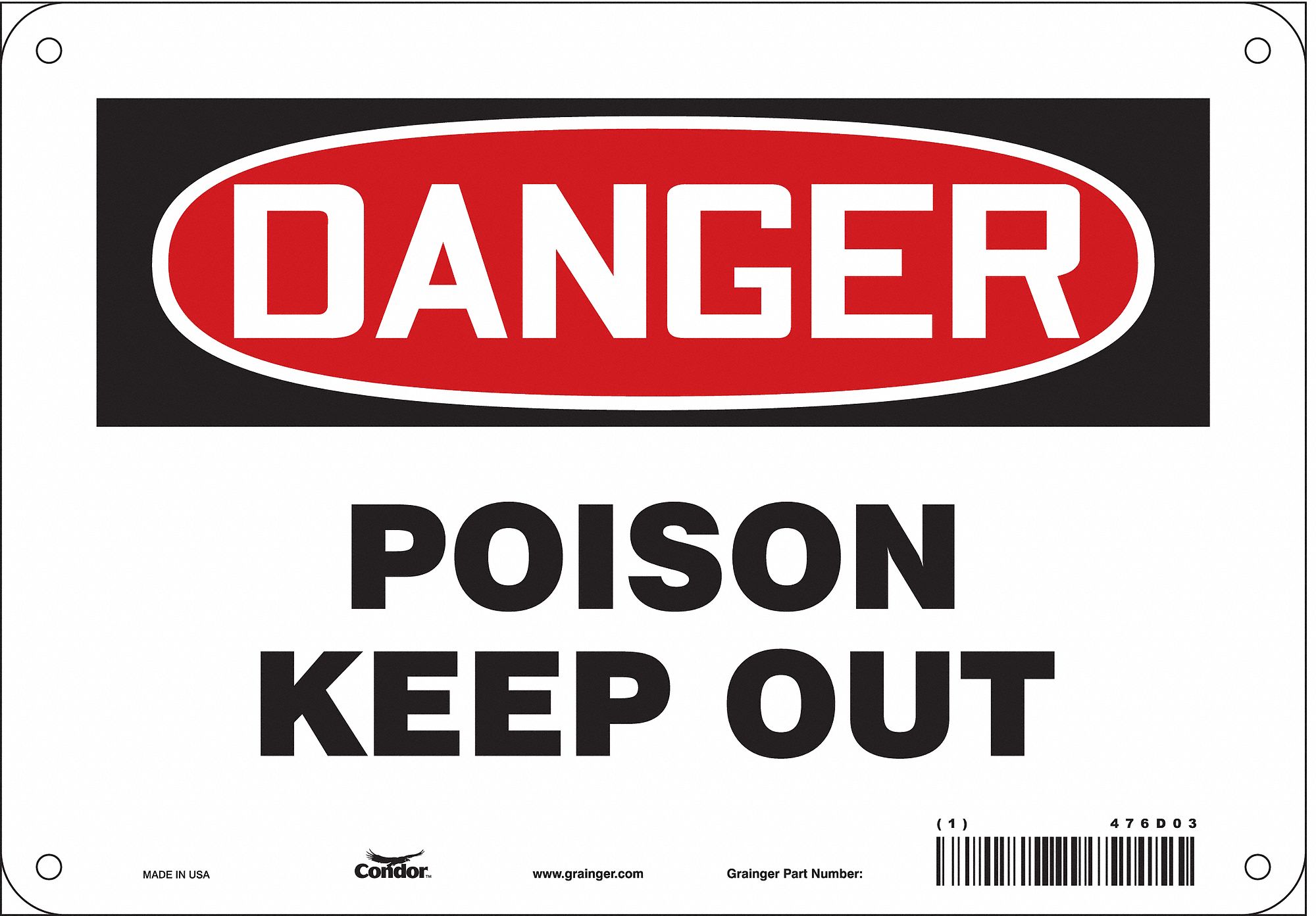 Safety Sign: Aluminum, Mounting Holes Sign Mounting, 7 in x 10 in Nominal Sign Size, 0.032 in Thick