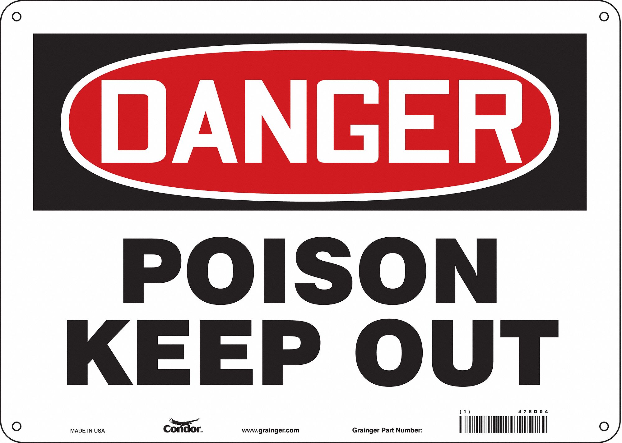 Safety Sign: Aluminum, Mounting Holes Sign Mounting, 10 in x 14 in Nominal Sign Size, 0.032 in Thick