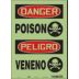 Danger/Peligro: Poison/Veneno Signs