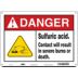 Danger: Sulfuric Acid. Contact Will Result In Severe Burns Or Death. Signs