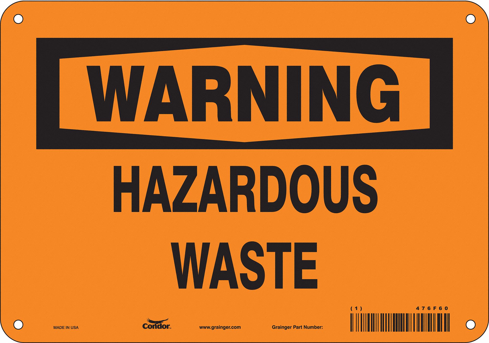 Safety Sign: Polyethylene, Mounting Holes Sign Mounting, 7 in x 10 in Nominal Sign Size