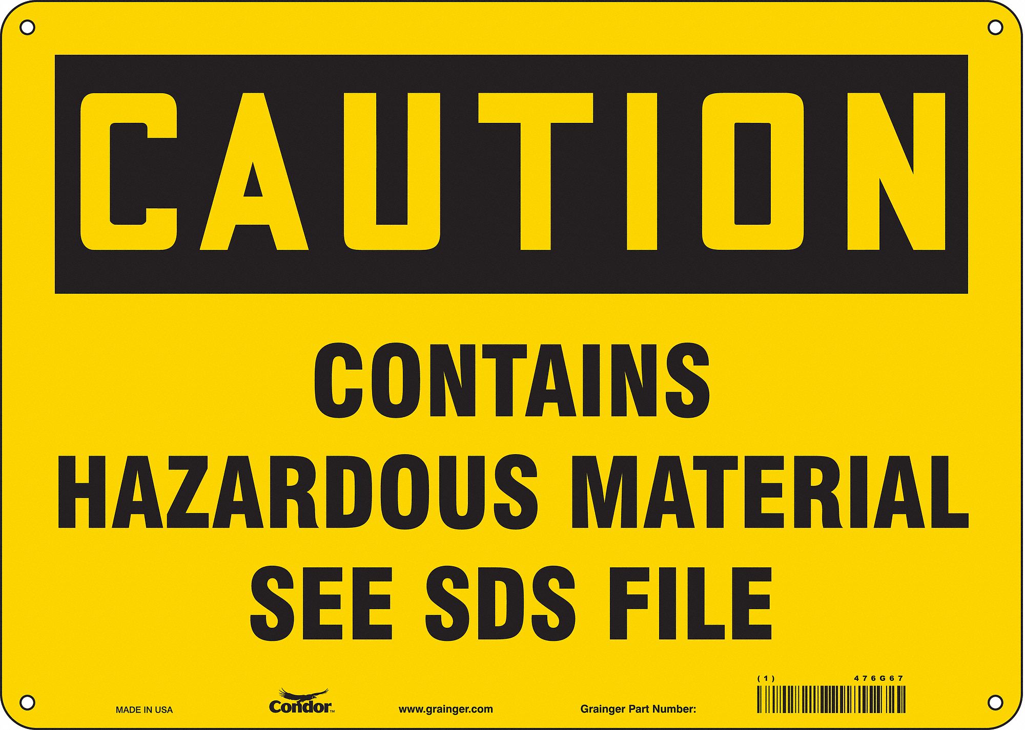 Safety Sign: Aluminum, Mounting Holes Sign Mounting, 10 in x 14 in Nominal Sign Size, 0.032 in Thick