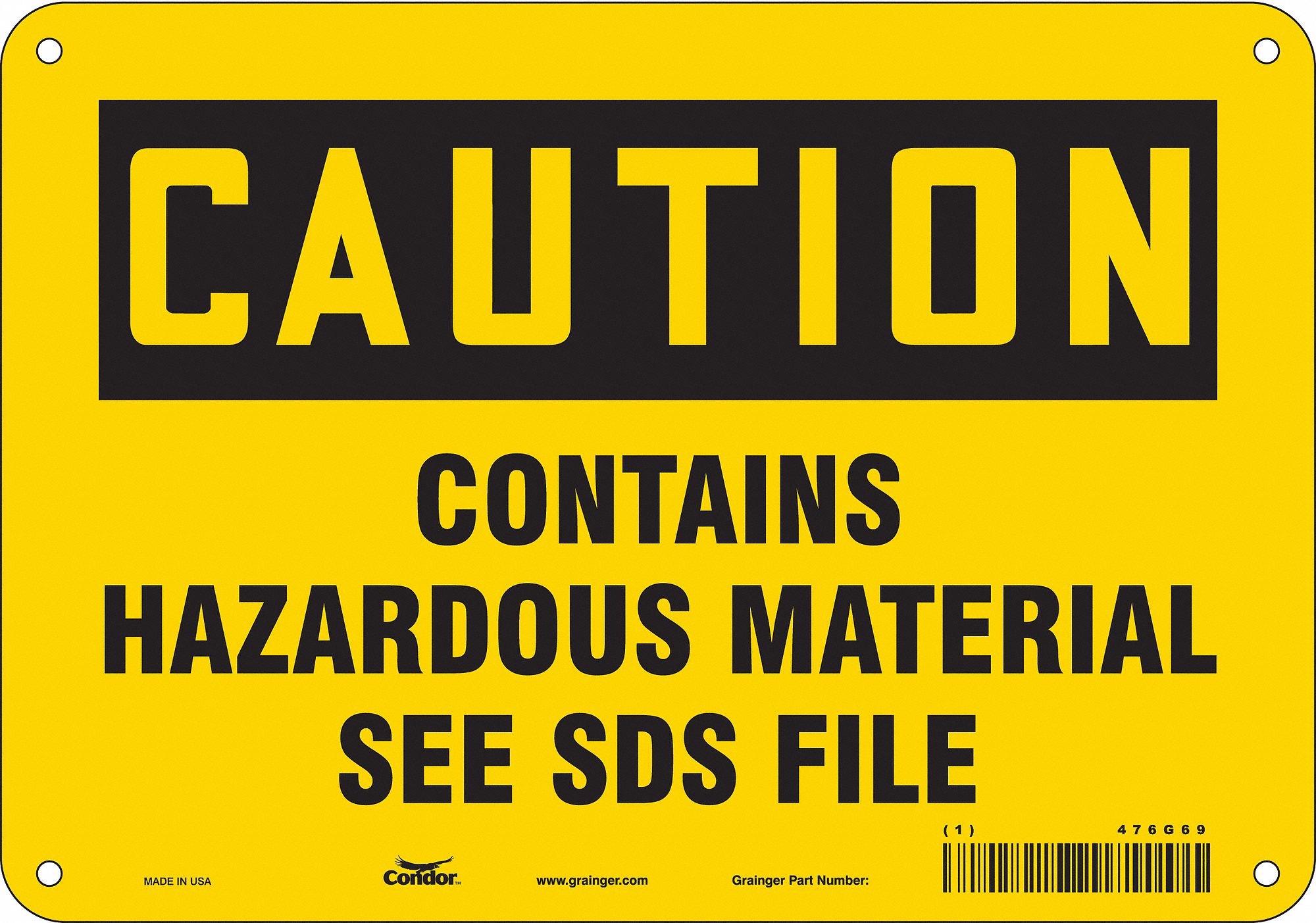 Safety Sign: Polyethylene, Mounting Holes Sign Mounting, 7 in x 10 in Nominal Sign Size, Caution