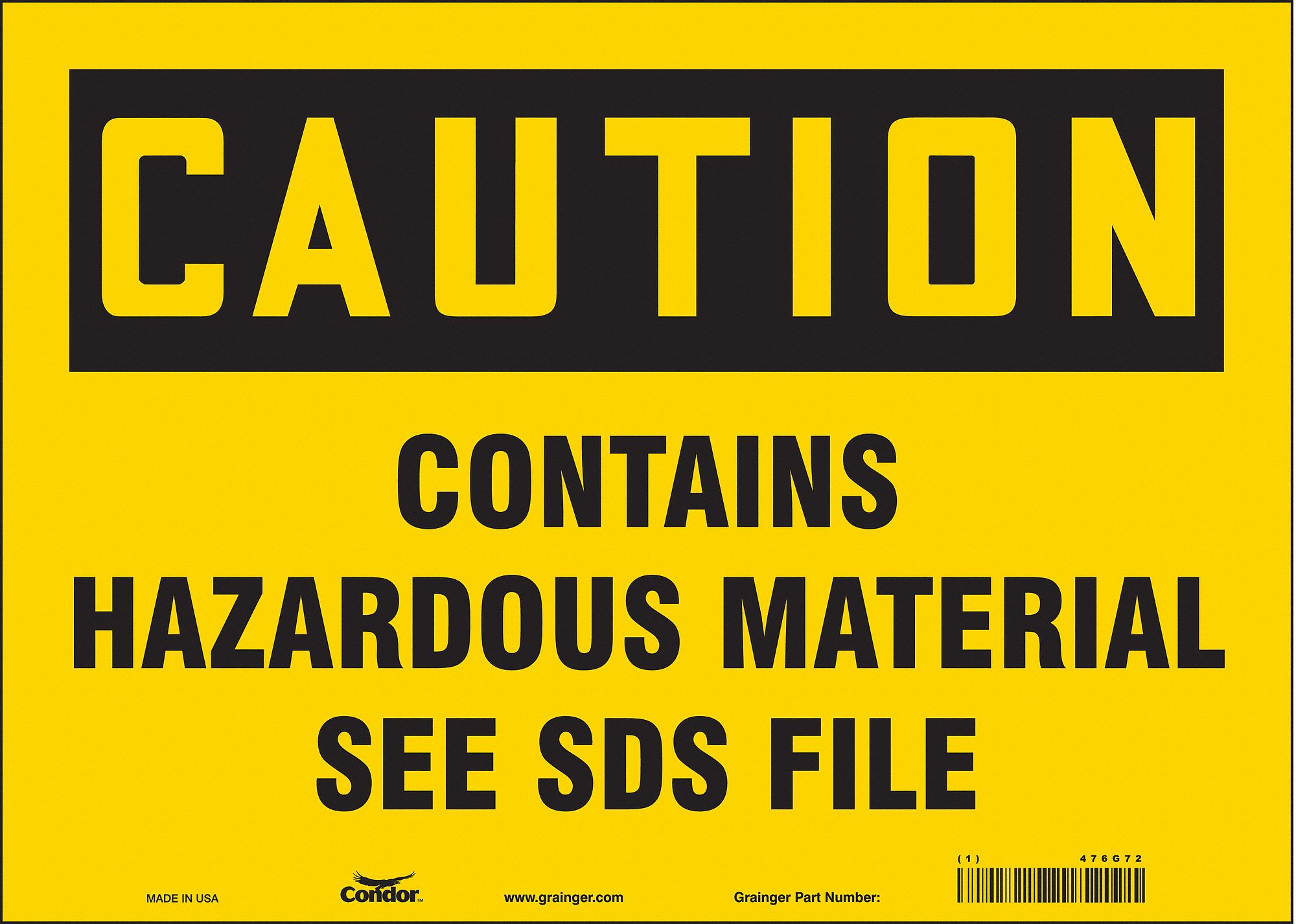 Safety Sign: Vinyl, Adhesive Sign Mounting, 10 in x 14 in Nominal Sign Size, Not Retroreflective