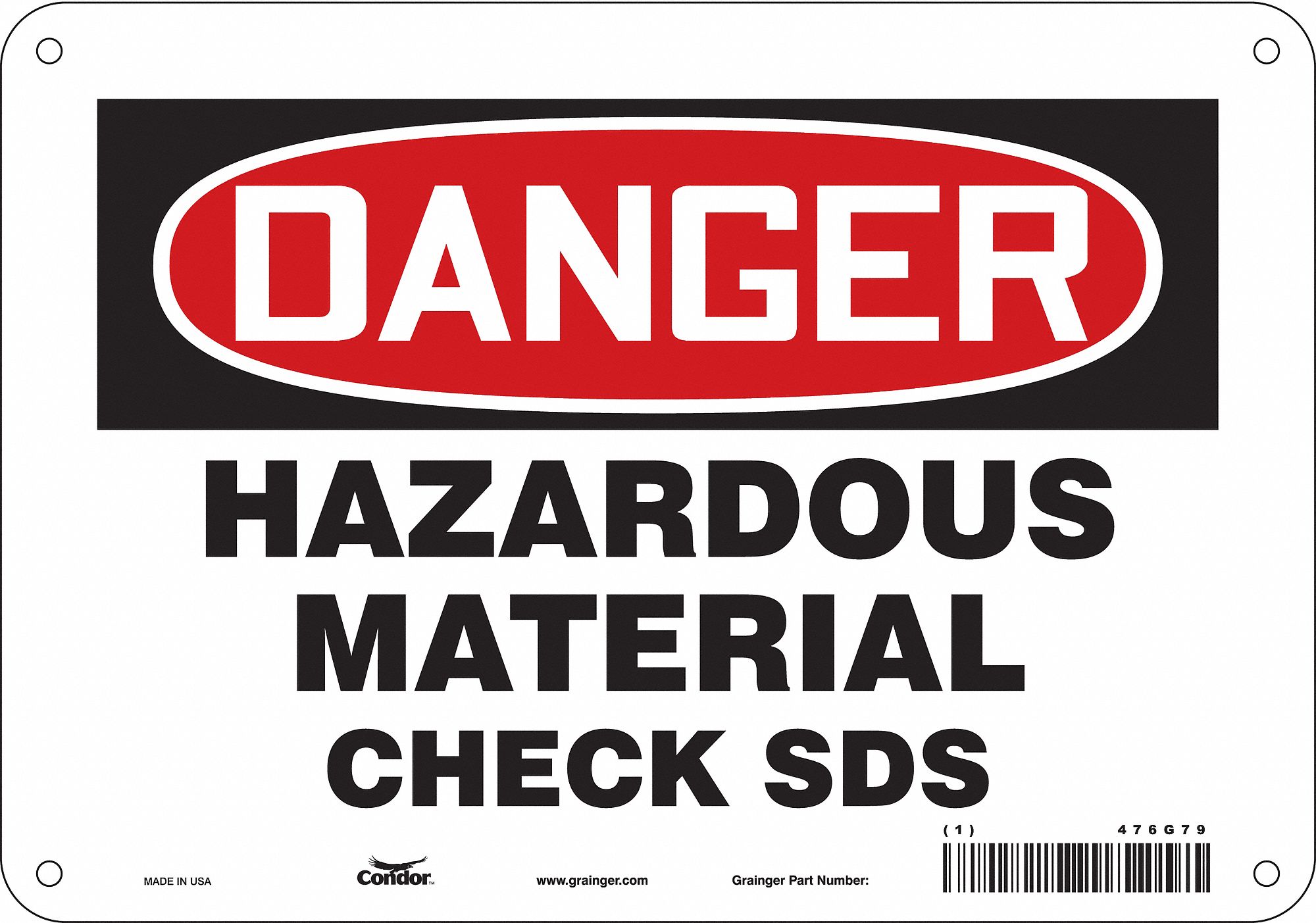 Safety Sign: Aluminum, Mounting Holes Sign Mounting, 7 in x 10 in Nominal Sign Size, 0.032 in Thick