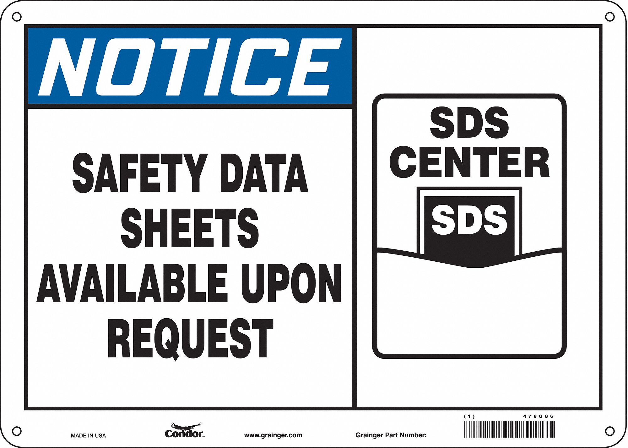 Safety Sign: Aluminum, Mounting Holes Sign Mounting, 10 in x 14 in Nominal Sign Size, 0.032 in Thick