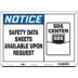 Notice: Safety Data Sheets Available Upon Request Signs