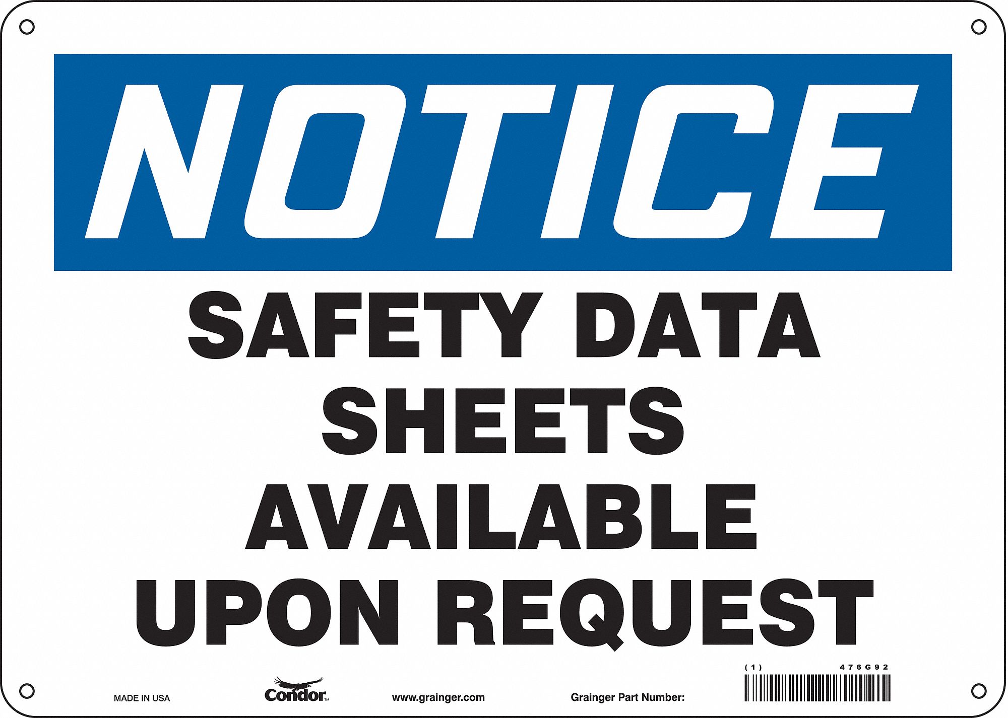 Safety Sign: Aluminum, Mounting Holes Sign Mounting, 10 in x 14 in Nominal Sign Size, 0.032 in Thick