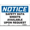 Notice: Safety Data Sheets Available Upon Request Signs