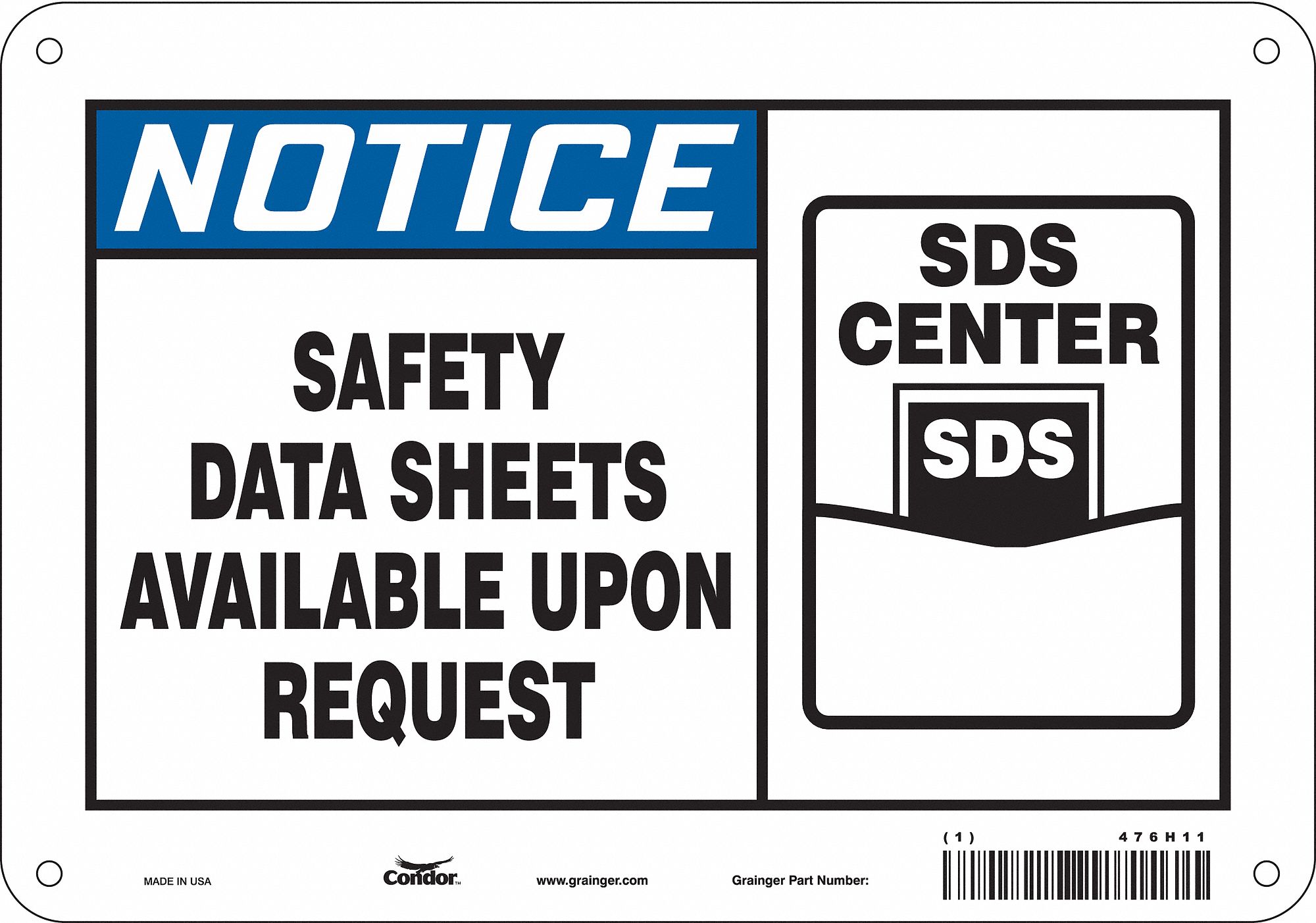 Safety Sign: Aluminum, Mounting Holes Sign Mounting, 7 in x 10 in Nominal Sign Size, 0.032 in Thick