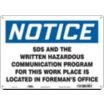 Notice: SDS And The Written Hazardous Communication Program For This Work Place Is Located In The Foreman's Office Signs