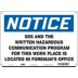 Notice: SDS And The Written Hazardous Communication Program For This Work Place Is Located In The Foreman's Office Signs