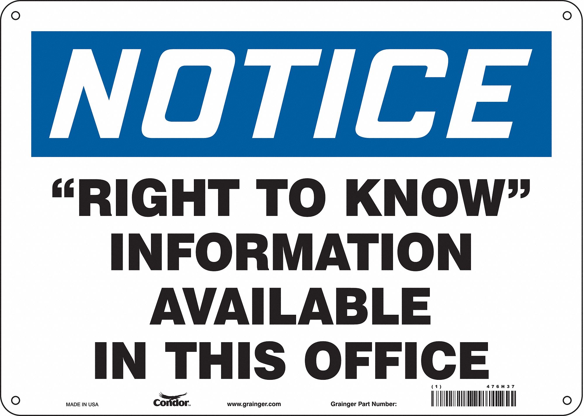 Safety Sign: Aluminum, Mounting Holes Sign Mounting, 10 in x 14 in Nominal Sign Size, 0.032 in Thick