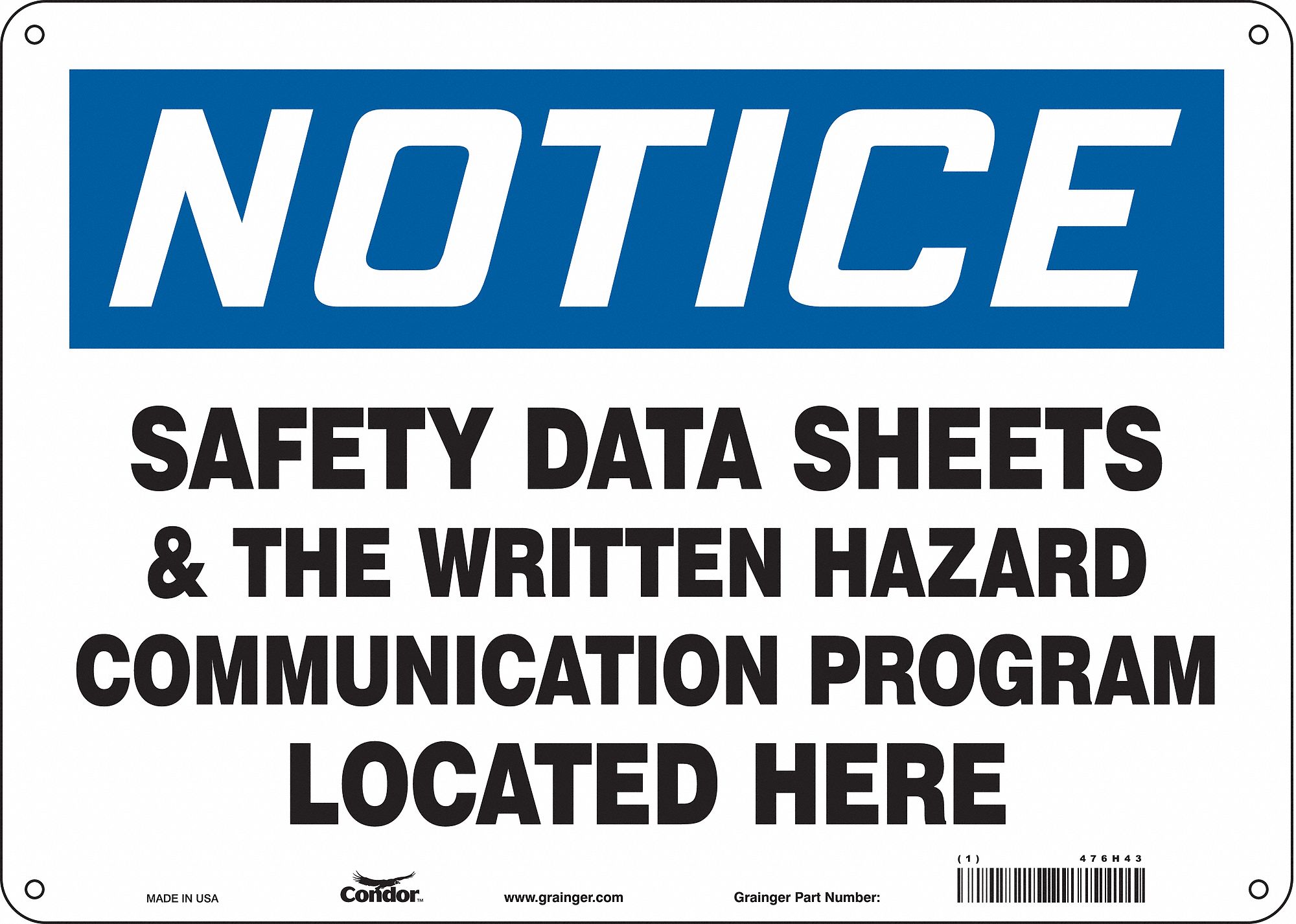 Safety Sign: Aluminum, Mounting Holes Sign Mounting, 10 in x 14 in Nominal Sign Size, 0.032 in Thick