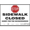 Stop Sidewalk Closed Sorry For The Inconvenience Signs