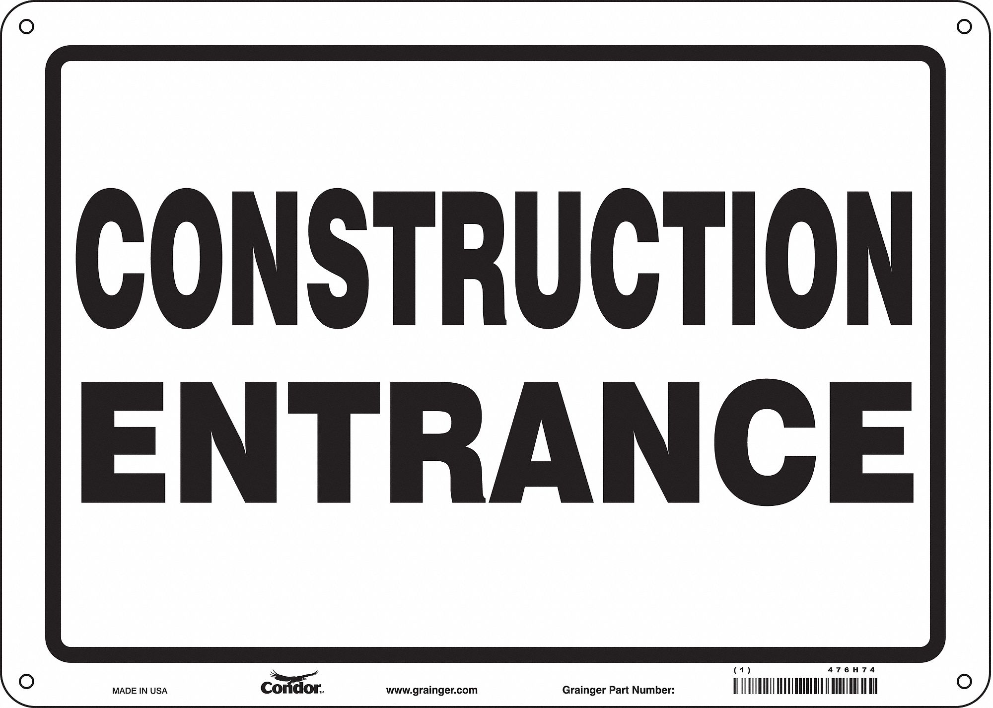 SAFETY SIGN, ALUMINUM, MOUNTING HOLES, 10 IN X 14 IN NOMINAL SIGN SIZE, 0.032 IN THICK, CONSTRUCTION ENTRANCE
