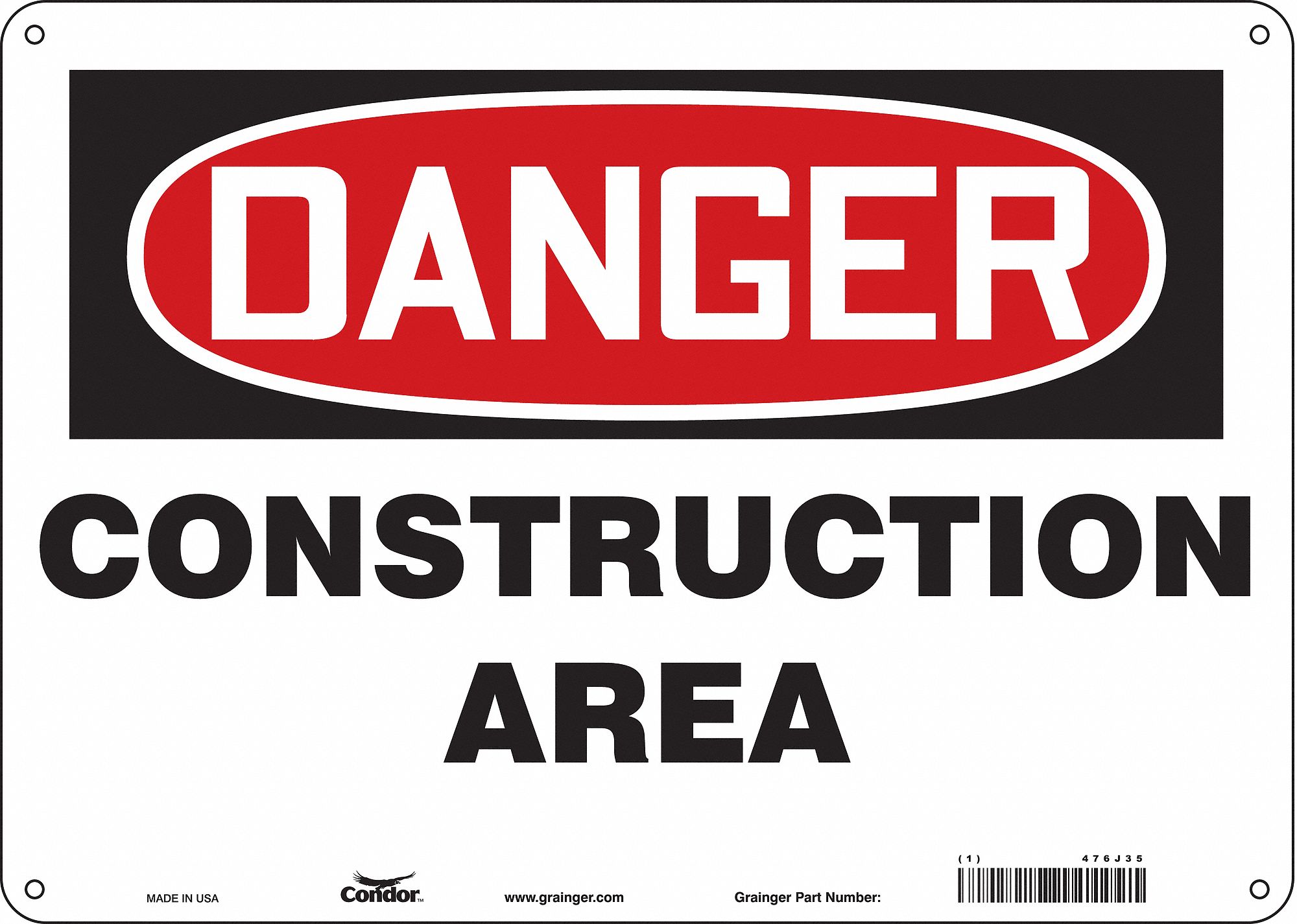 Safety Sign: Aluminum, Mounting Holes Sign Mounting, 10 in x 14 in Nominal Sign Size, 0.032 in Thick