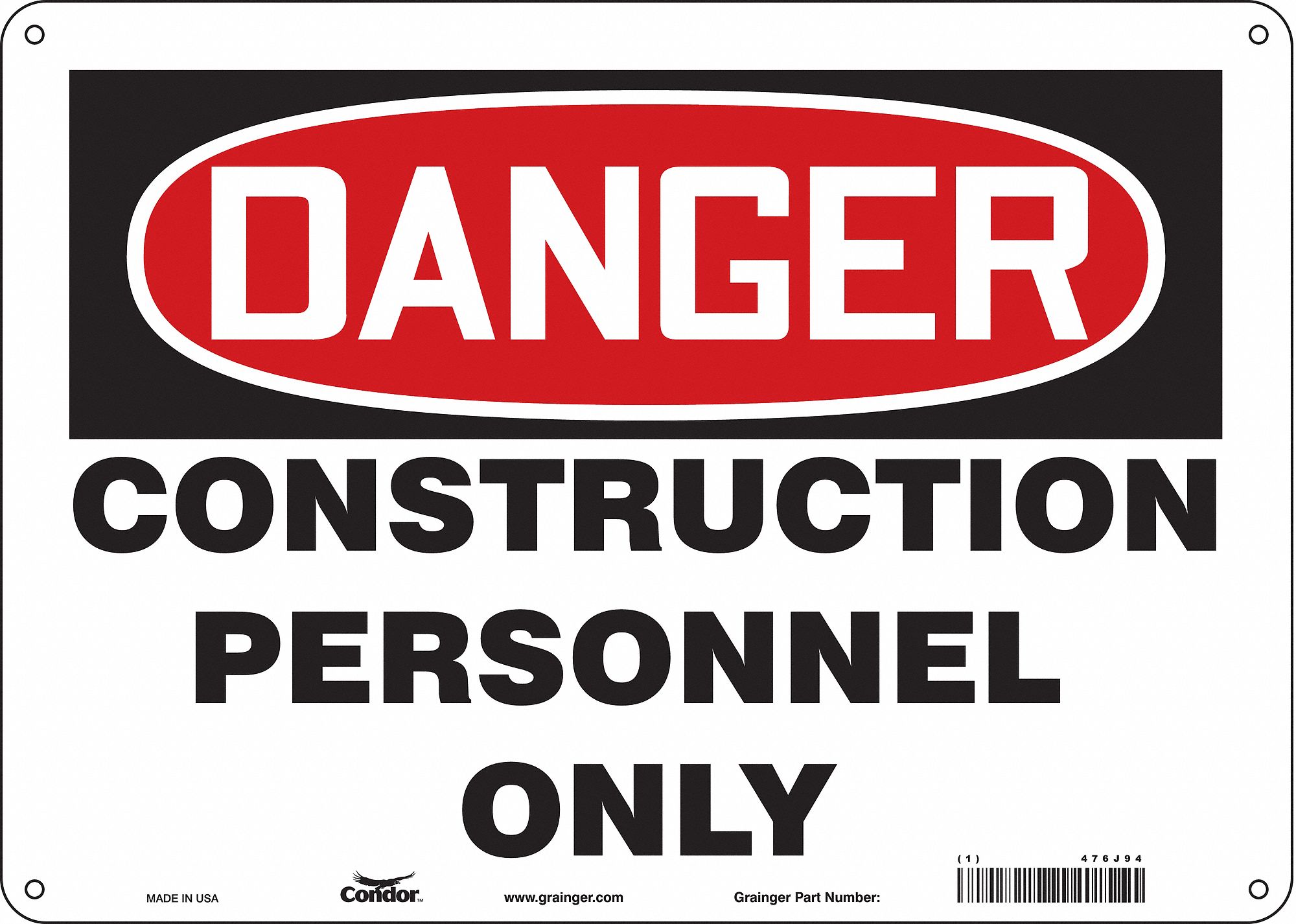 Safety Sign: Aluminum, Mounting Holes Sign Mounting, 10 in x 14 in Nominal Sign Size, 0.032 in Thick