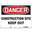 Danger: Construction Site Keep Out Signs