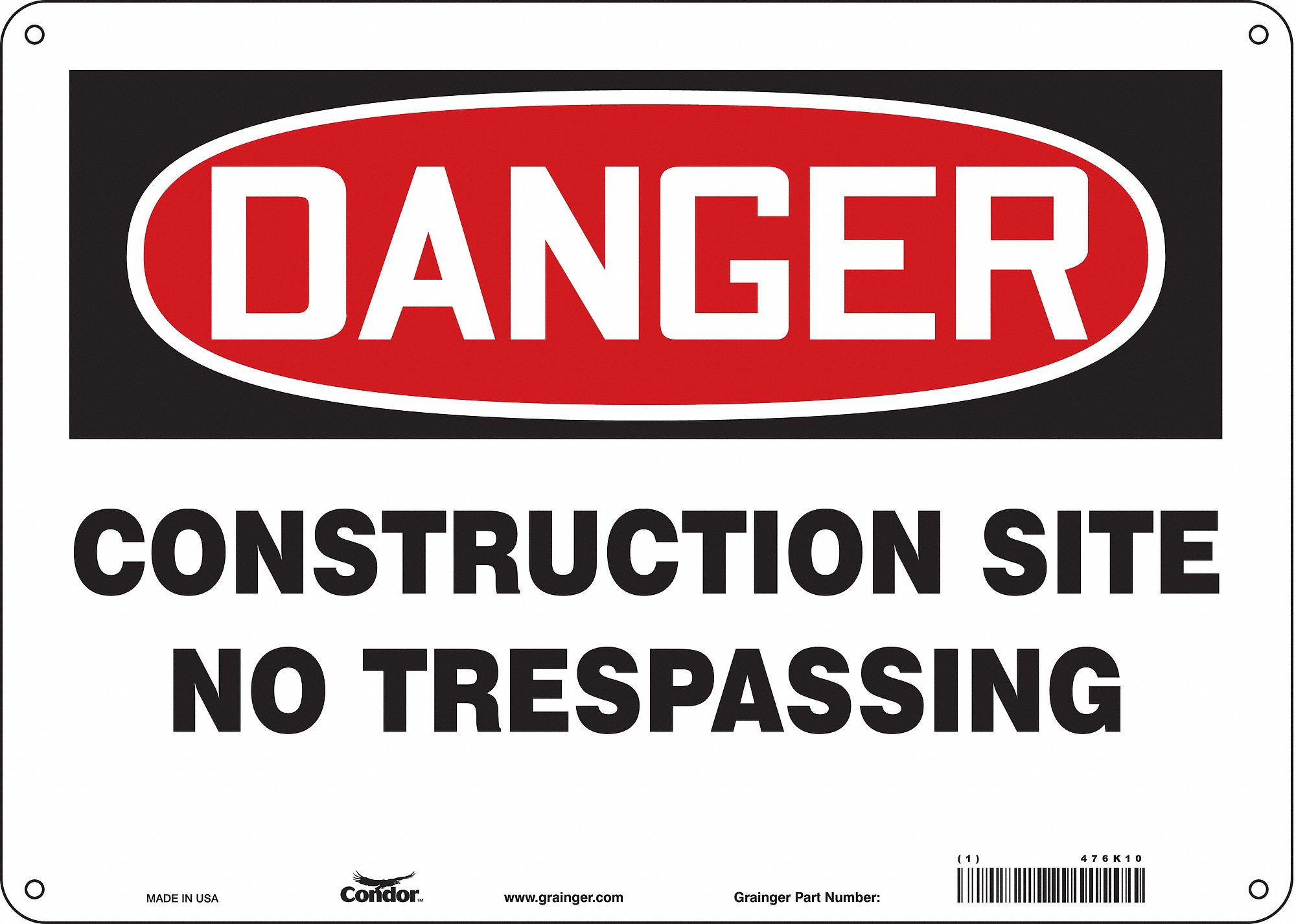 Safety Sign: Aluminum, Mounting Holes Sign Mounting, 10 in x 14 in Nominal Sign Size, 0.032 in Thick