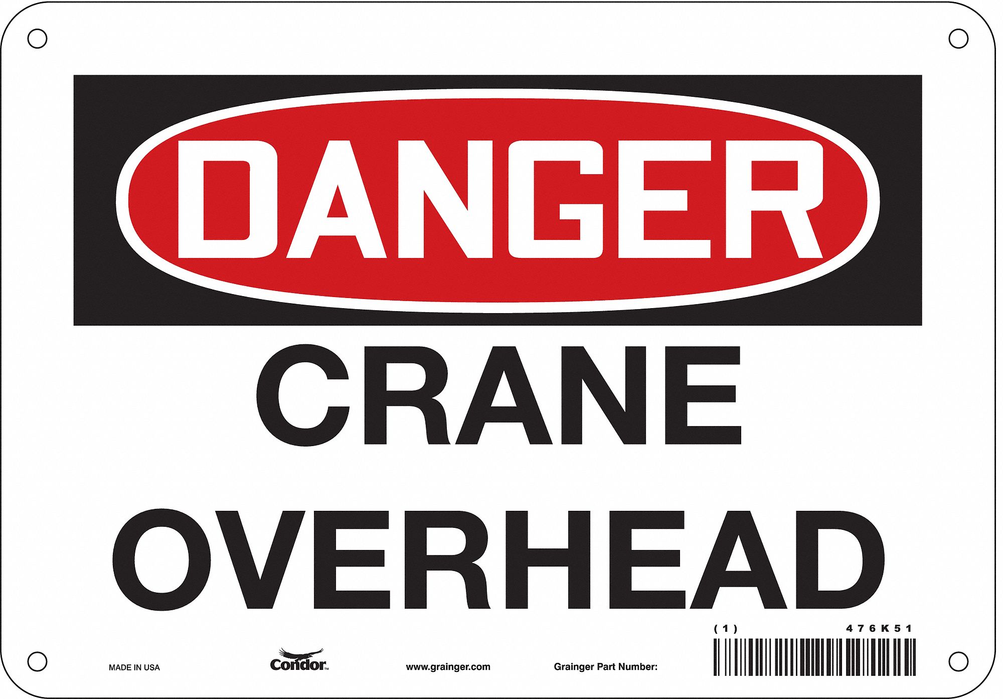Safety Sign: Aluminum, Mounting Holes Sign Mounting, 7 in x 10 in Nominal Sign Size, 0.032 in Thick