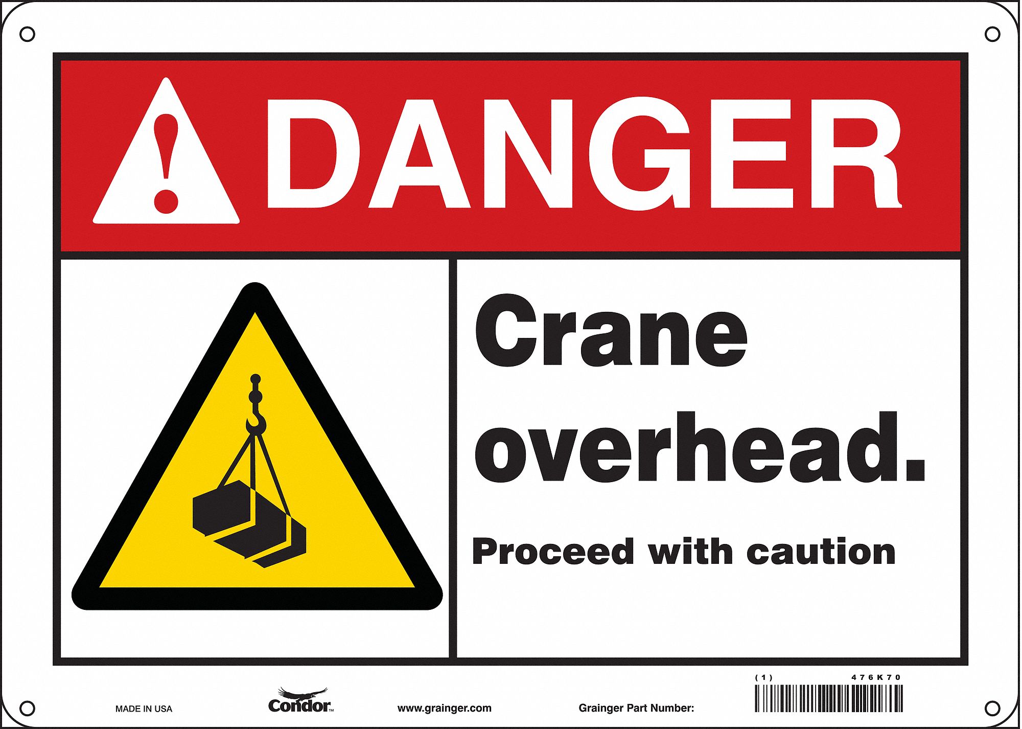 Safety Sign: Polyethylene, Mounting Holes Sign Mounting, 10 in x 14 in Nominal Sign Size