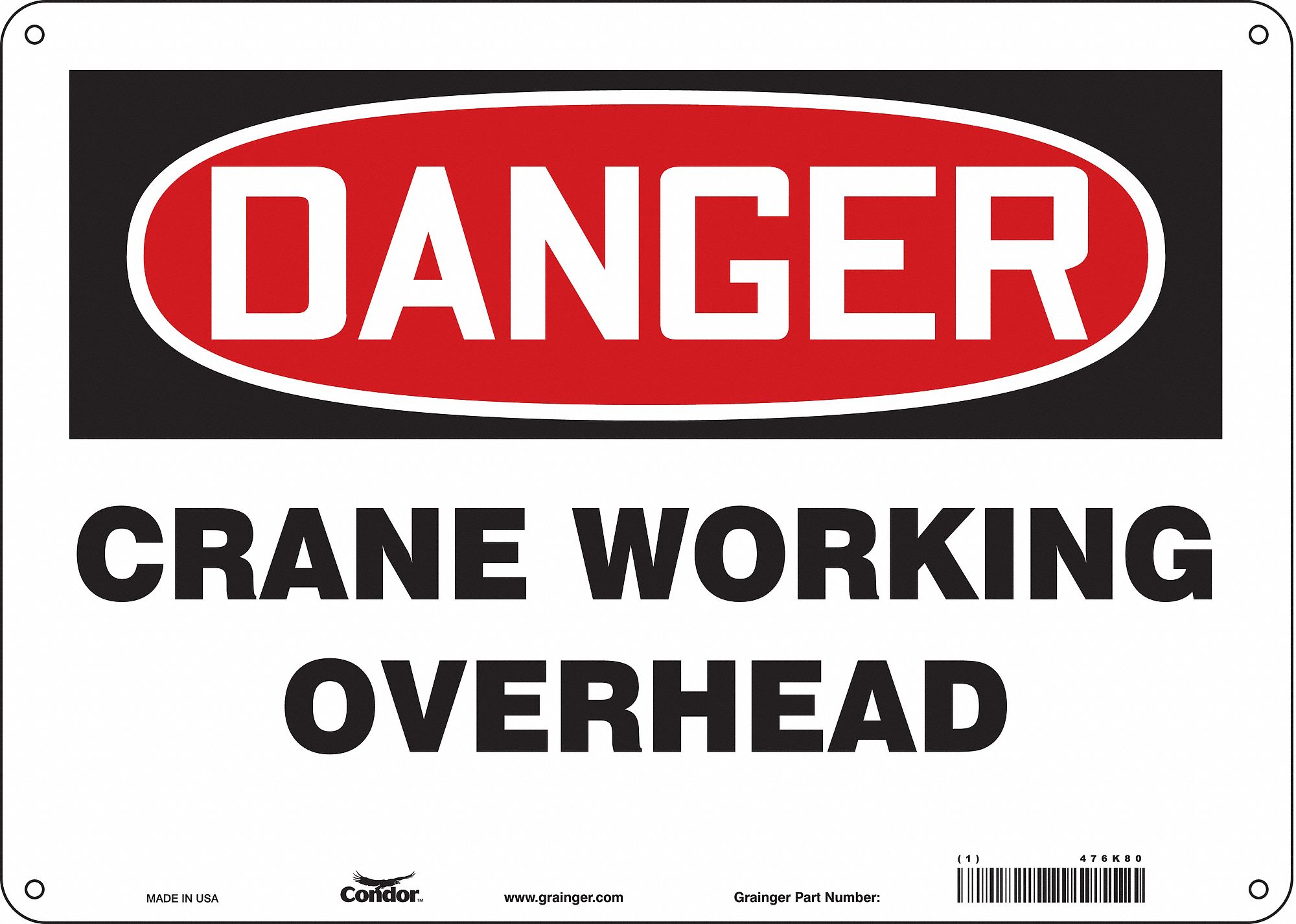 Safety Sign: Aluminum, Mounting Holes Sign Mounting, 10 in x 14 in Nominal Sign Size, 0.032 in Thick
