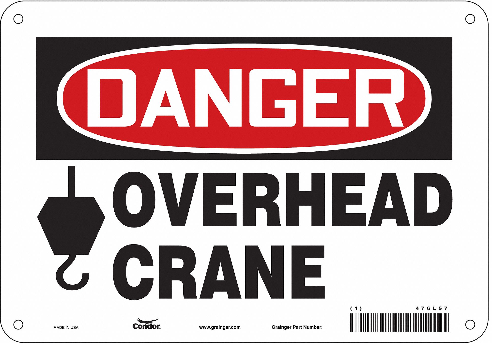 Safety Sign: Aluminum, Mounting Holes Sign Mounting, 7 in x 10 in Nominal Sign Size, 0.032 in Thick