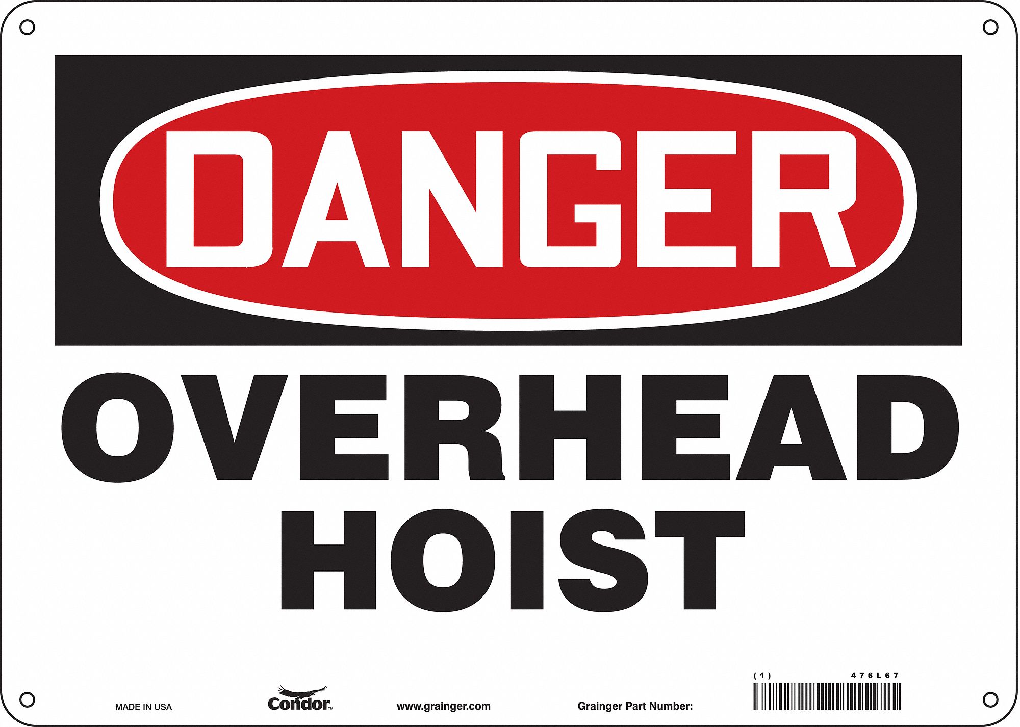 Safety Sign: Aluminum, Mounting Holes Sign Mounting, 10 in x 14 in Nominal Sign Size, 0.032 in Thick