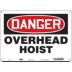 Danger: Overhead Hoist Signs