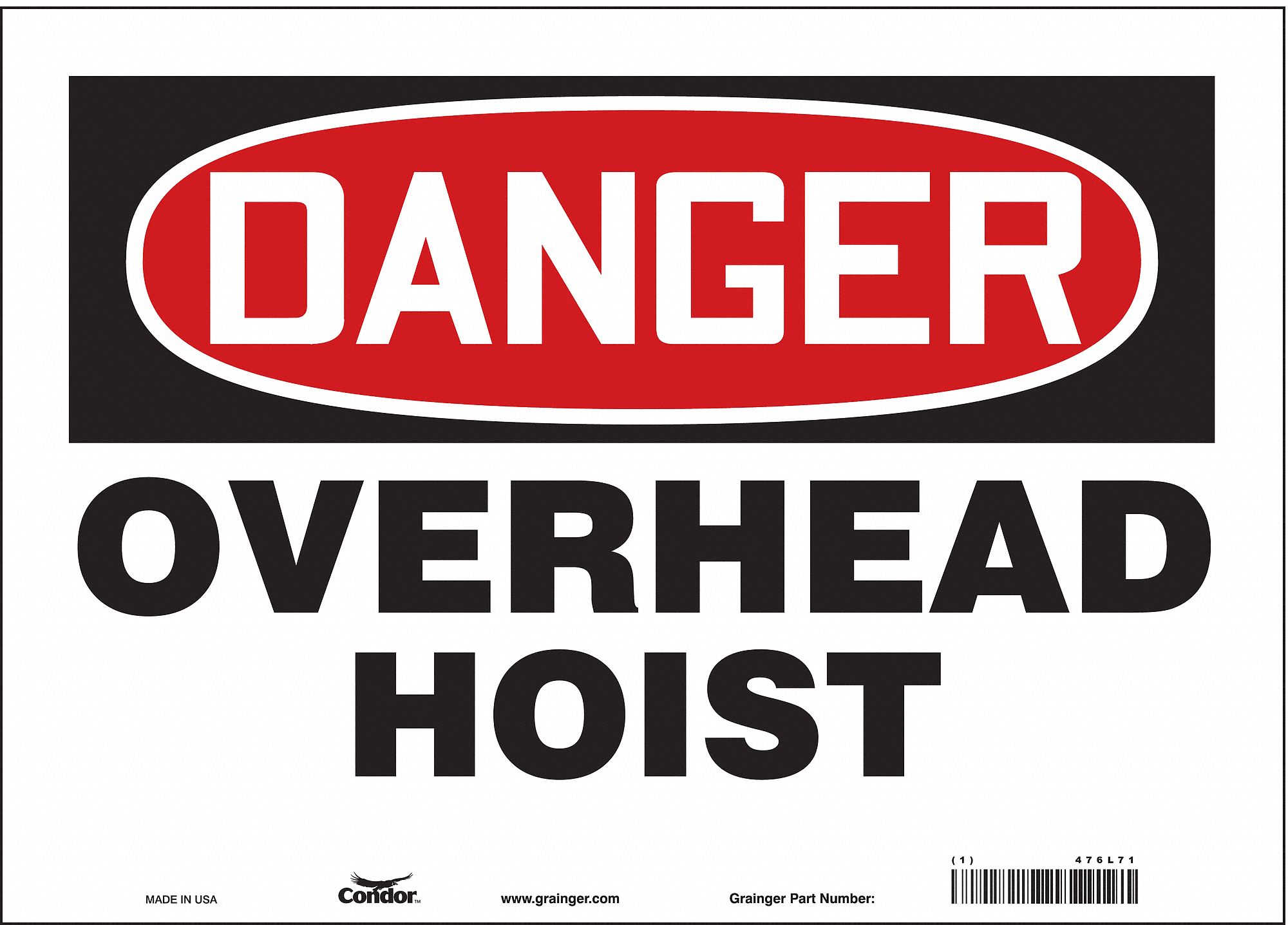 Safety Sign: Vinyl, Adhesive Sign Mounting, 10 in x 14 in Nominal Sign Size, Not Retroreflective