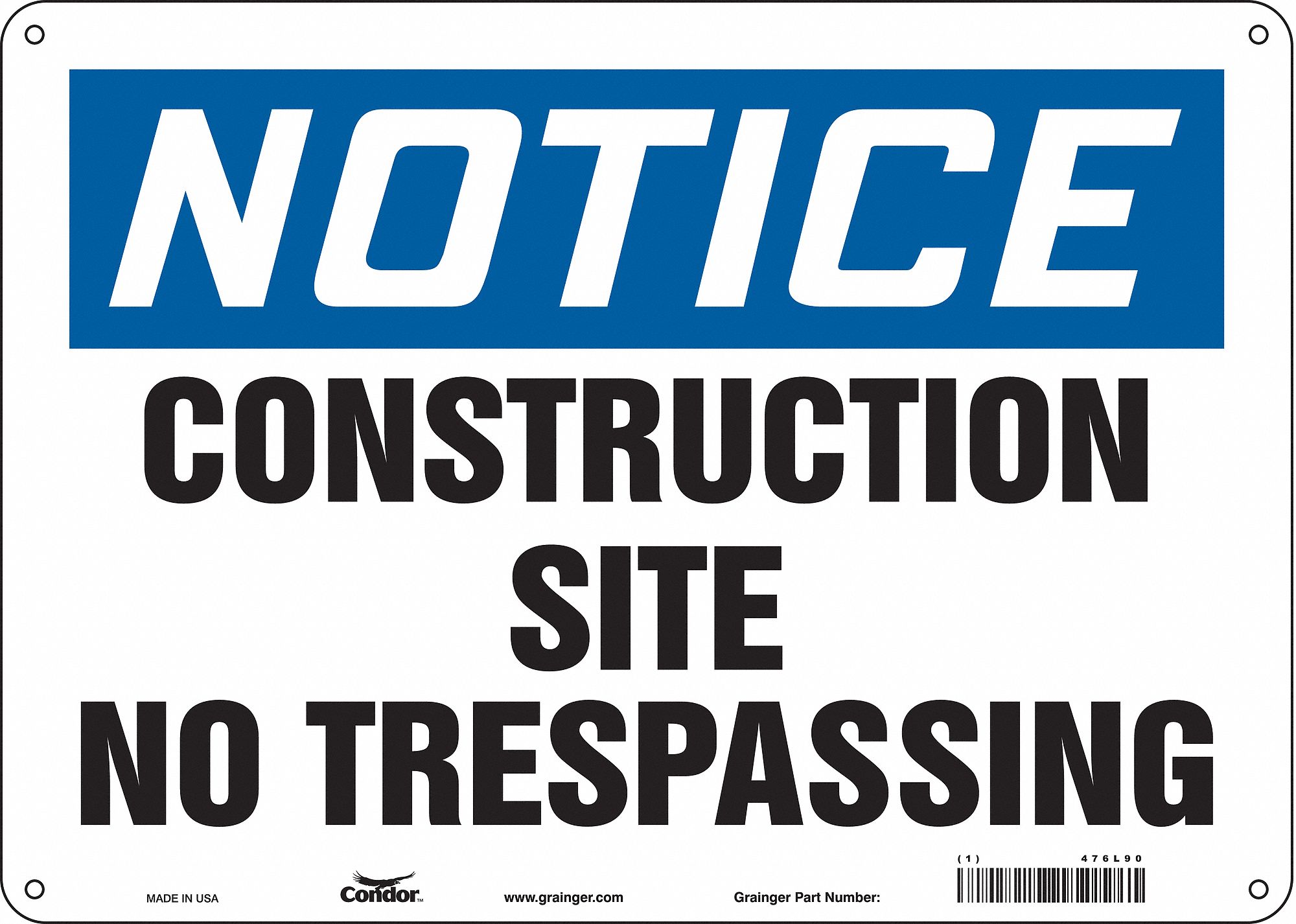 SAFETY SIGN, POLYETHYLENE, MOUNTING HOLES, 10 IN X 14 IN NOMINAL SIGN SIZE, NOTICE, CONSTRUCTION SITE NO TRESPASSING
