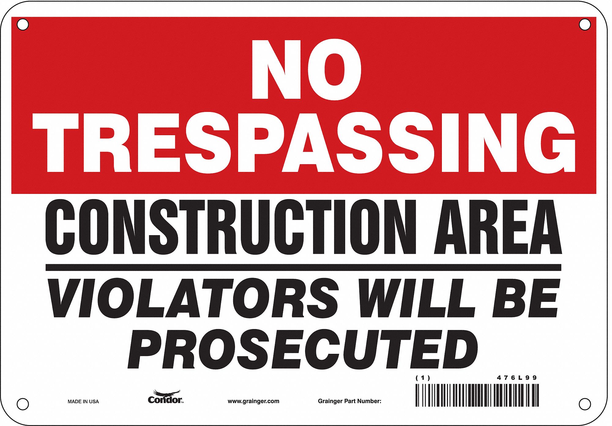 Safety Sign: Aluminum, Mounting Holes Sign Mounting, 7 in x 10 in Nominal Sign Size, 0.032 in Thick