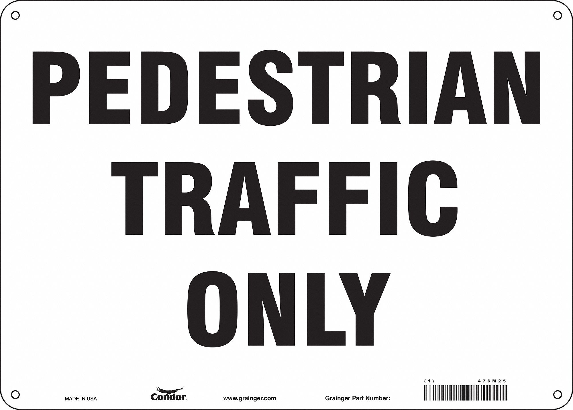 Safety Sign: Polyethylene, Mounting Holes Sign Mounting, 10 in x 14 in Nominal Sign Size