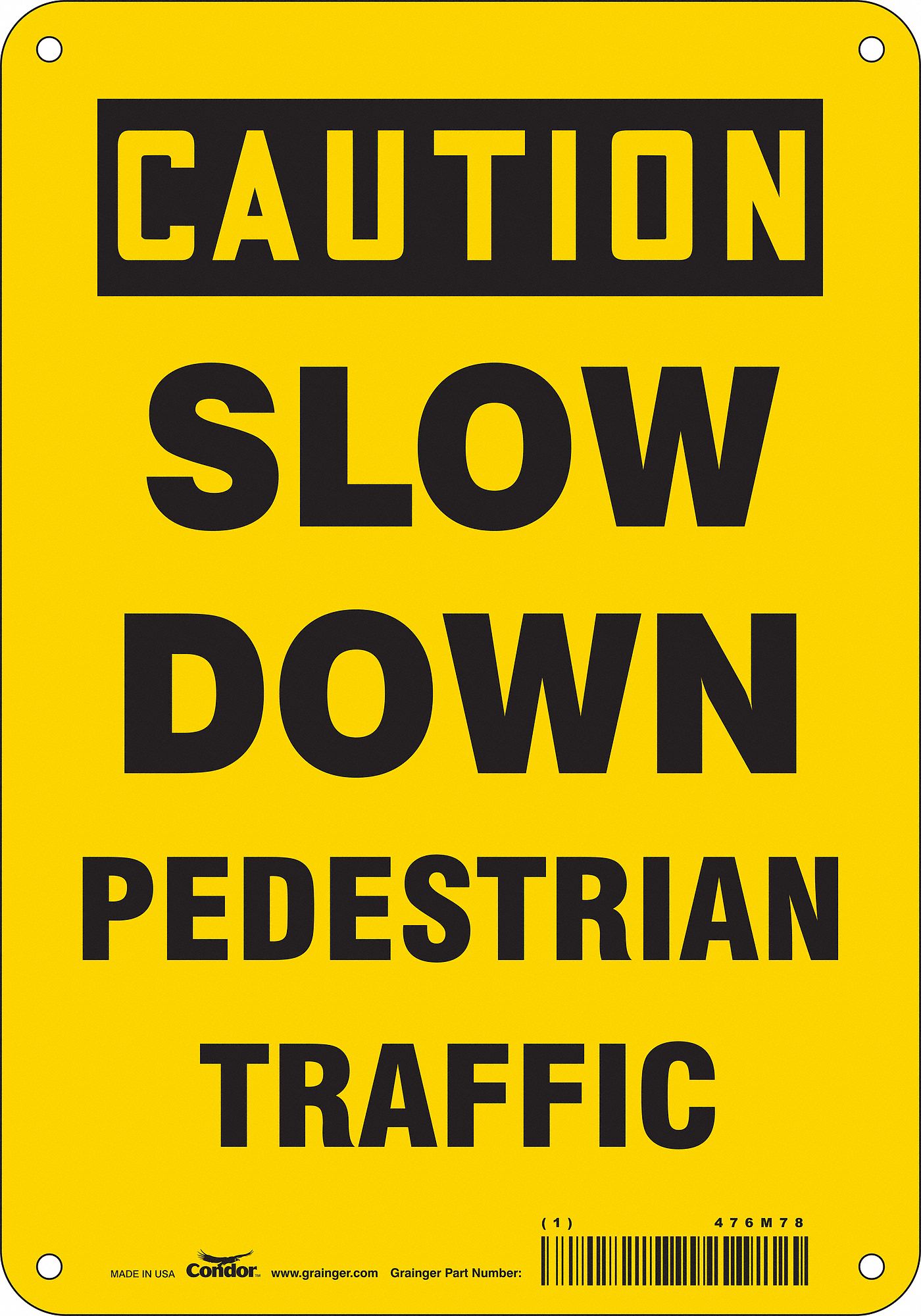 Safety Sign: Polyethylene, Mounting Holes Sign Mounting, 10 in x 7 in Nominal Sign Size