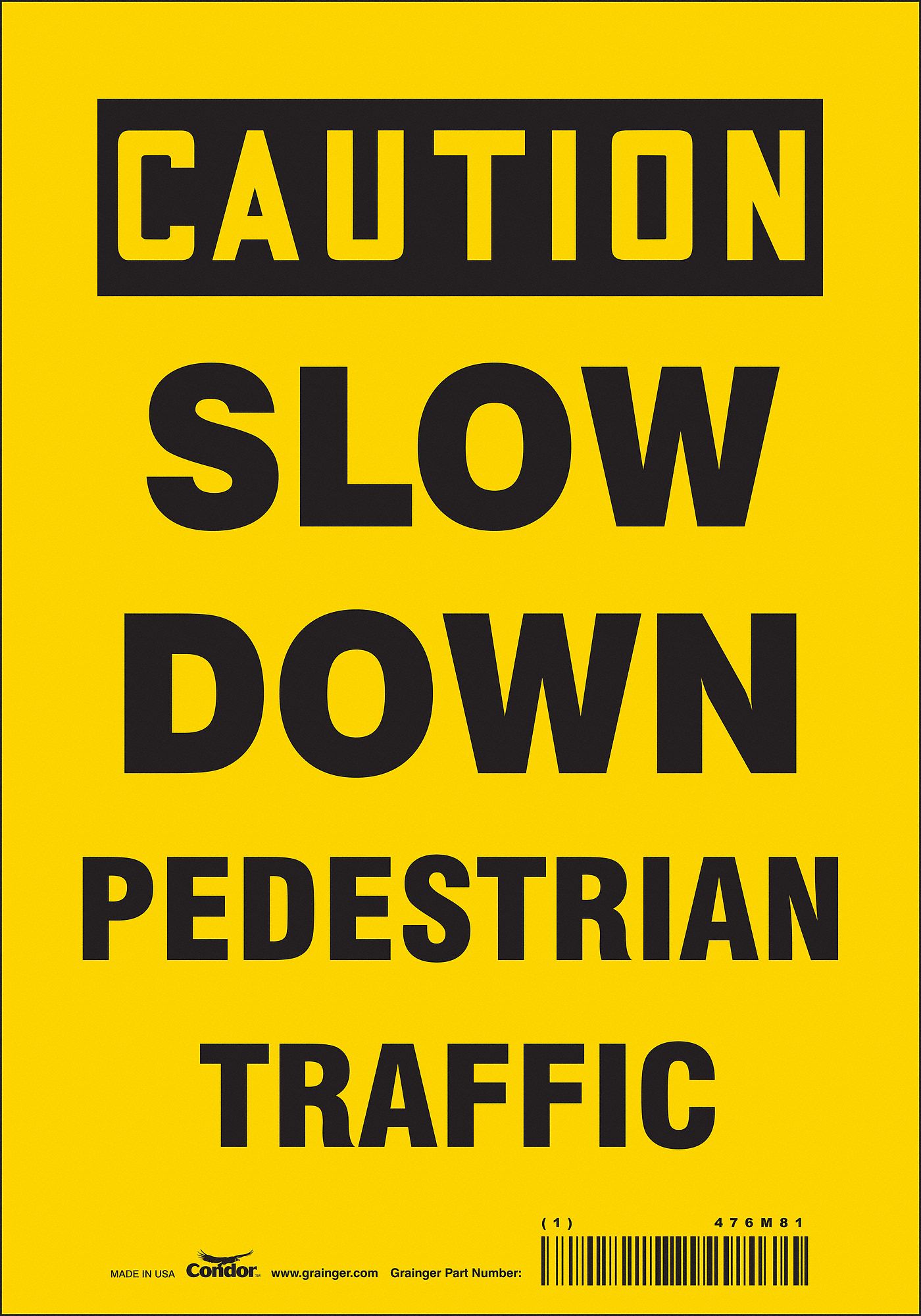 Safety Sign: Vinyl, Adhesive Sign Mounting, 10 in x 7 in Nominal Sign Size, Not Retroreflective
