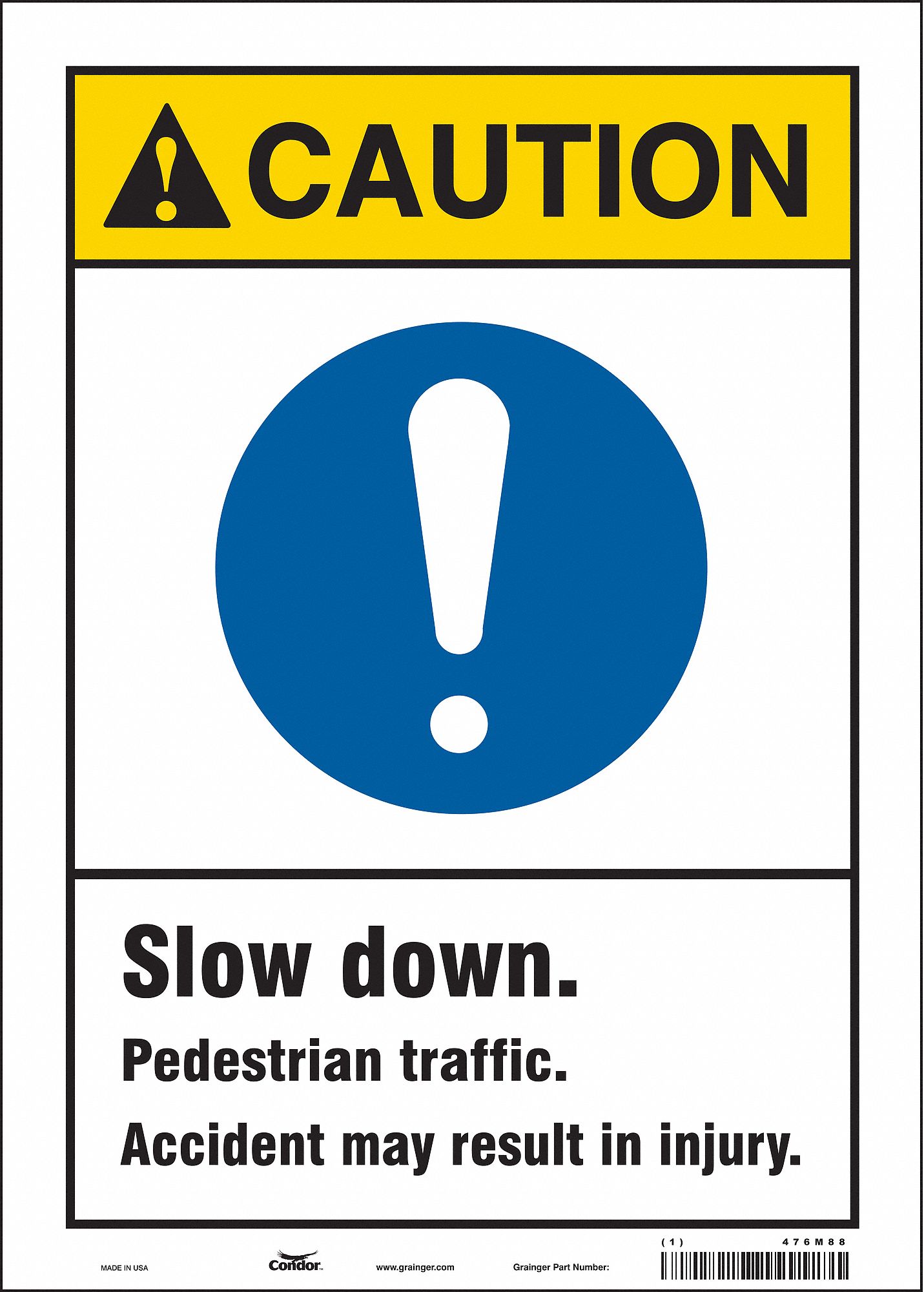 Safety Sign: Vinyl, Adhesive Sign Mounting, 14 in x 10 in Nominal Sign Size, Not Retroreflective