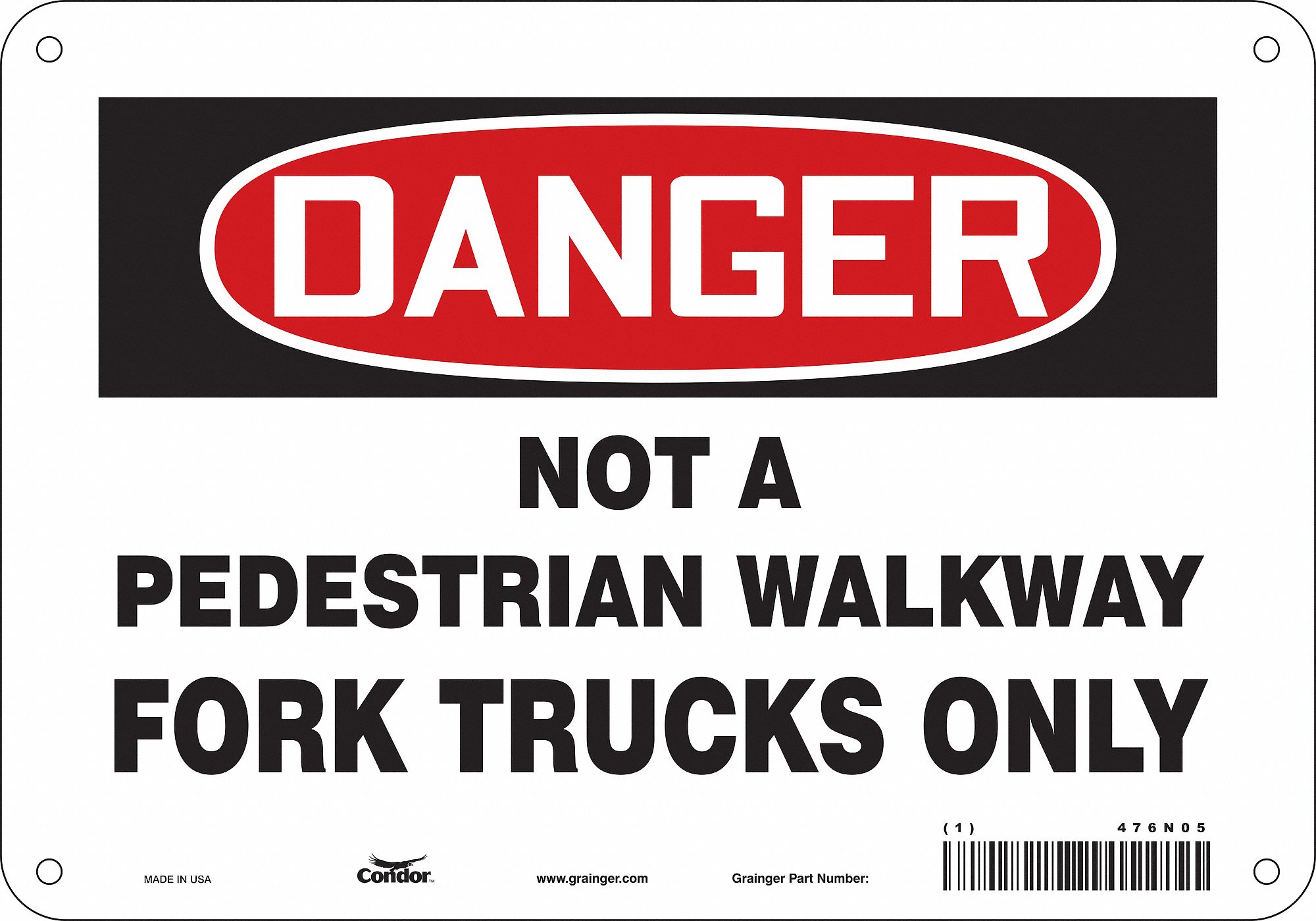 Safety Sign: Polyethylene, Mounting Holes Sign Mounting, 7 in x 10 in Nominal Sign Size