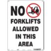 No Forklifts Allowed In This Area Signs