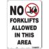 No Forklifts Allowed In This Area Signs