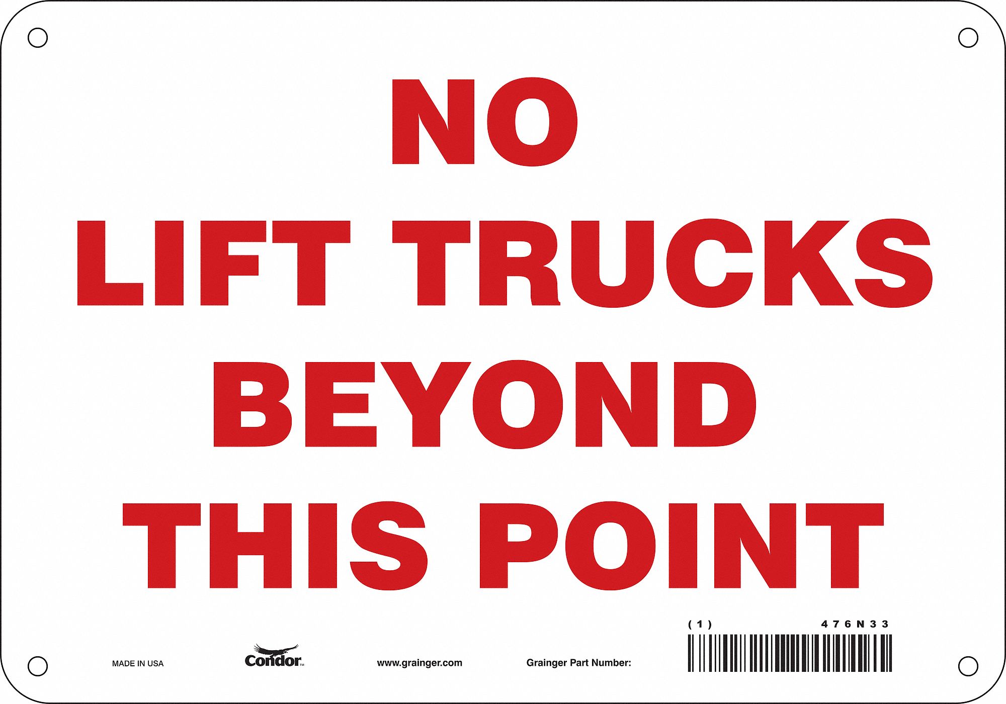 Safety Sign: Polyethylene, Mounting Holes Sign Mounting, 7 in x 10 in Nominal Sign Size