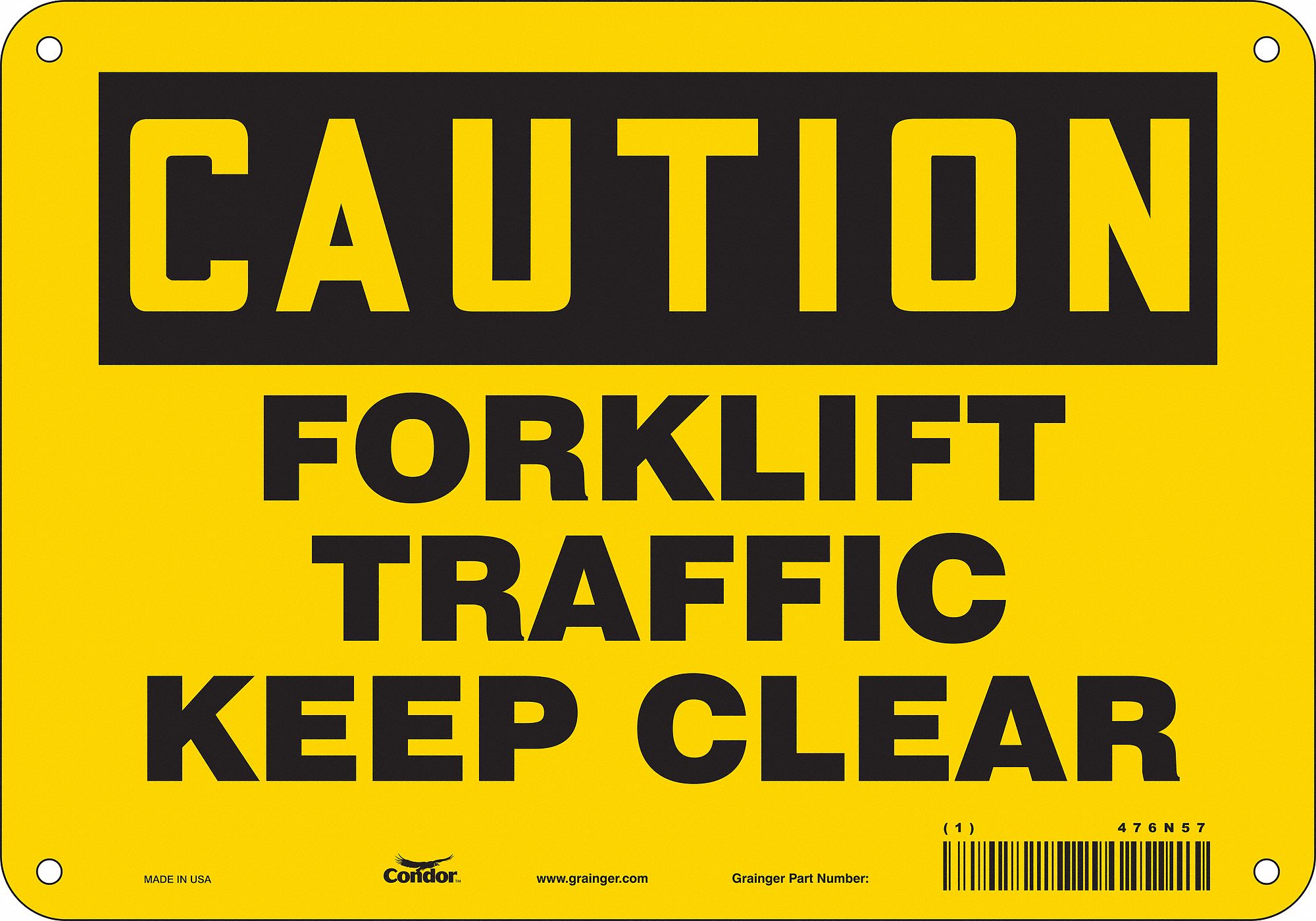 SAFETY SIGN, POLYETHYLENE, MOUNTING HOLES, 7 IN X 10 IN NOMINAL SIGN SIZE, FORKLIFT TRAFFIC KEEP CLEAR