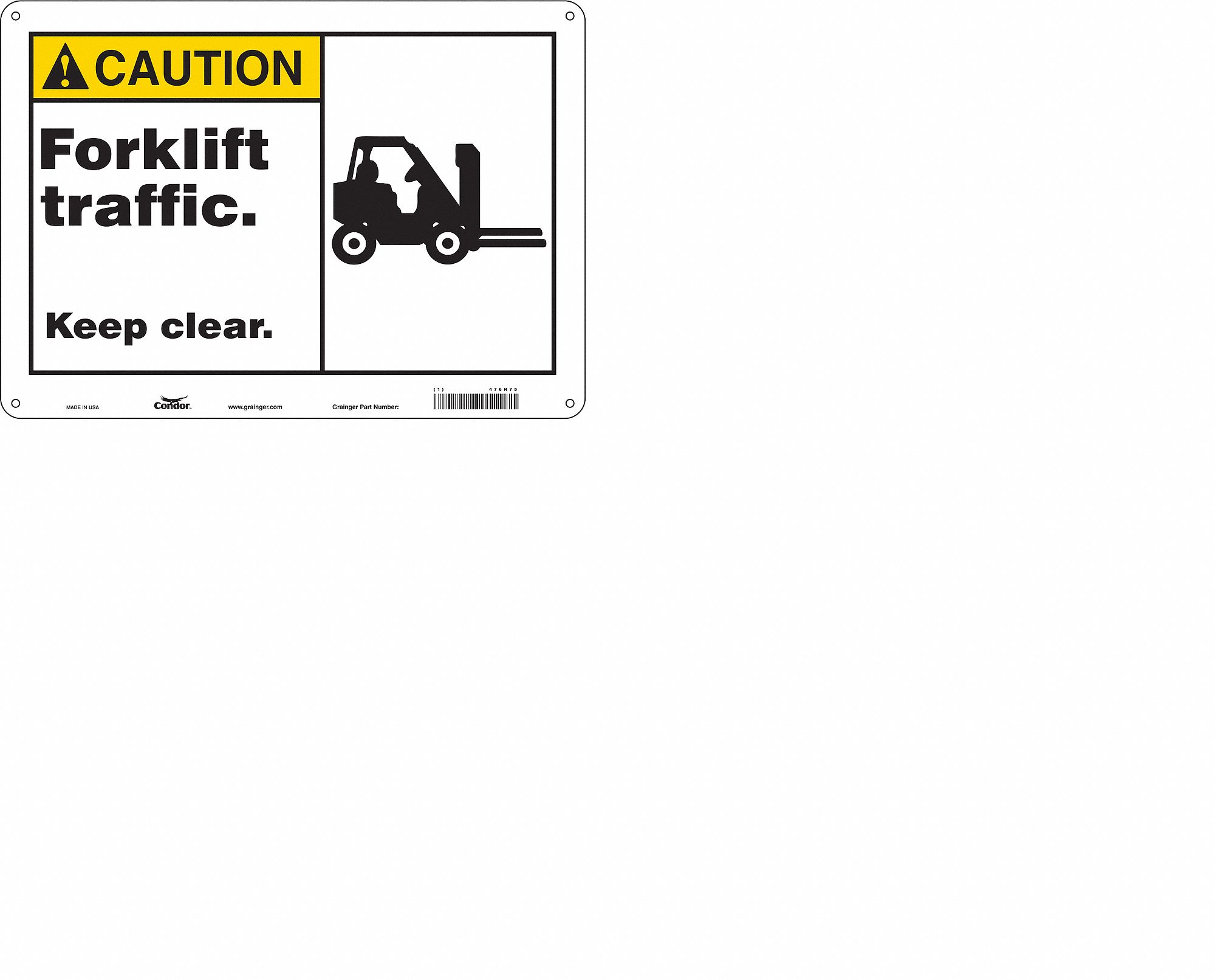 Safety Sign: Aluminum, Mounting Holes Sign Mounting, 10 in x 14 in Nominal Sign Size, 0.032 in Thick